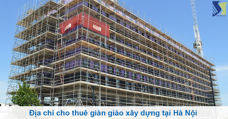 thuê giàn giáo xây dựng tại Hà Nội Uy Tín